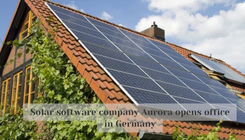 Solar software company Aurora opens office in Germany