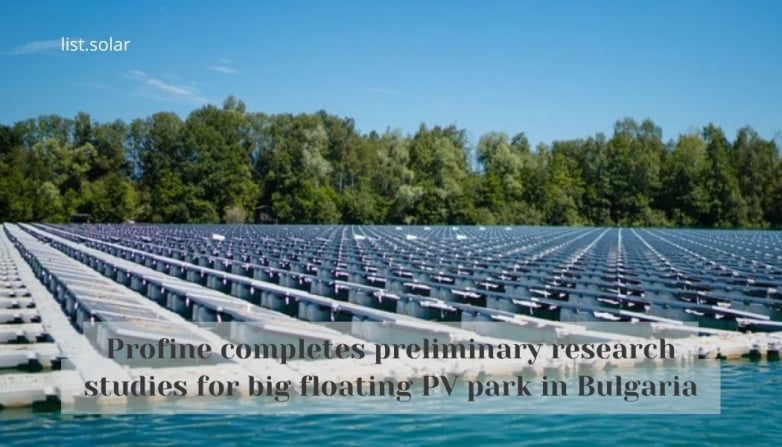 Profine completes preliminary research studies for big floating PV park in Bulgaria