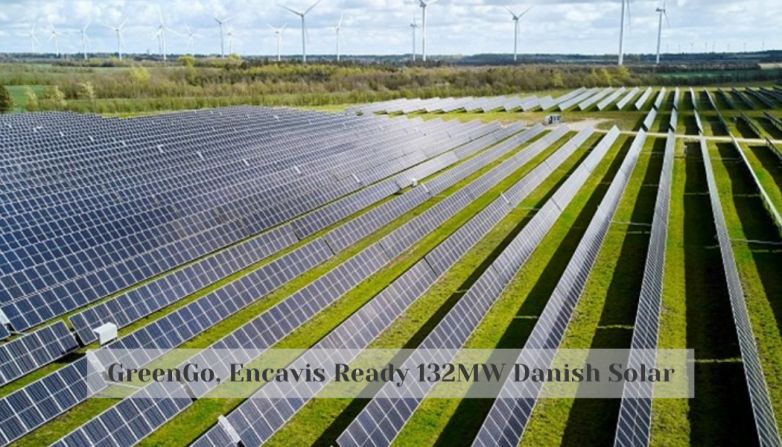 GreenGo, Encavis Ready 132MW Danish Solar