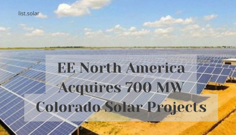 EE North America Acquires 700 MW Colorado Solar Projects