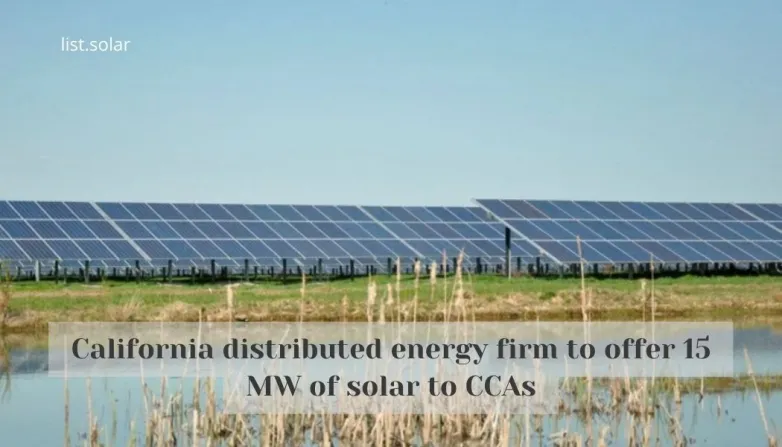 California distributed energy firm to offer 15 MW of solar to CCAs