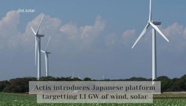 Actis introduces Japanese platform targetting 1.1 GW of wind, solar