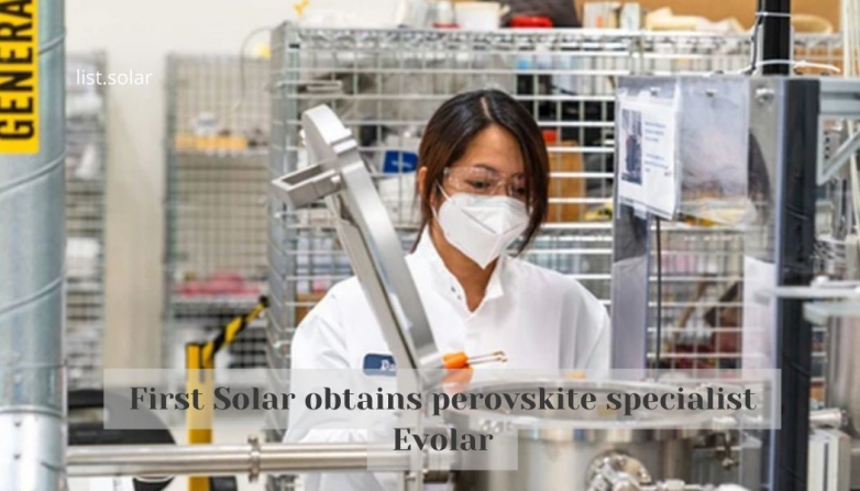 First Solar obtains perovskite specialist Evolar