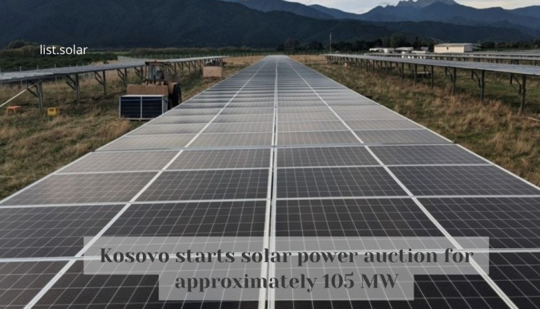 Kosovo starts solar power auction for approximately 105 MW