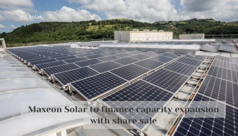 Maxeon Solar to finance capacity expansion with share sale