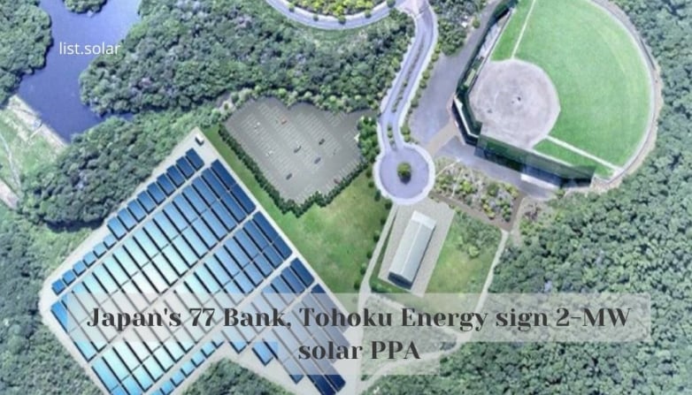 Japan's 77 Bank, Tohoku Energy sign 2-MW solar PPA