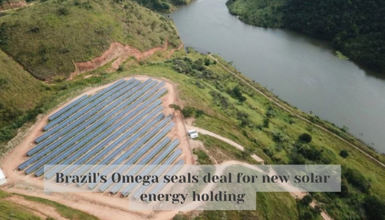 Brazil's Omega seals deal for new solar energy holding