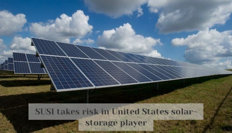 SUSI takes risk in United States solar-storage player