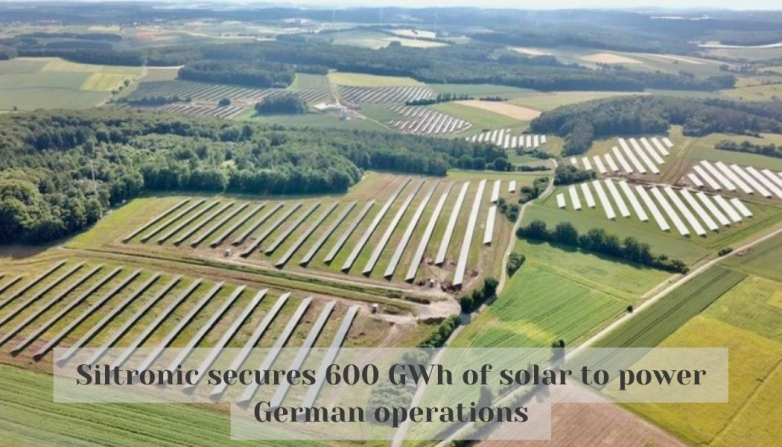 Siltronic secures 600 GWh of solar to power German operations