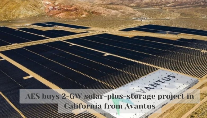 AES buys 2-GW solar-plus-storage project in California from Avantus