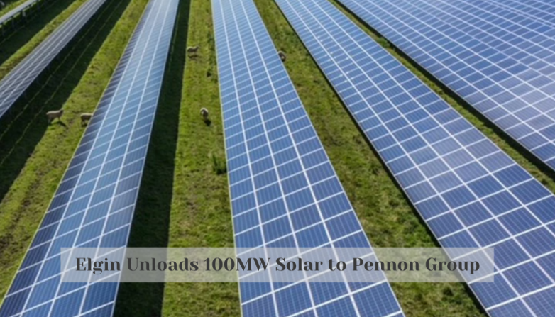 Elgin Unloads 100MW Solar to Pennon Group