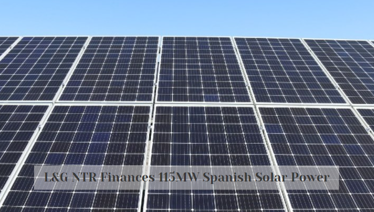 L&G NTR Finances 115MW Spanish Solar Power