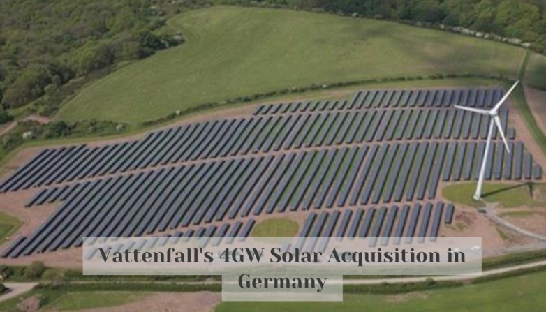 Vattenfall's 4GW Solar Acquisition in Germany