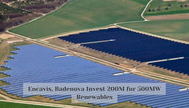 Encavis, Badenova Invest 200M for 500MW Renewables