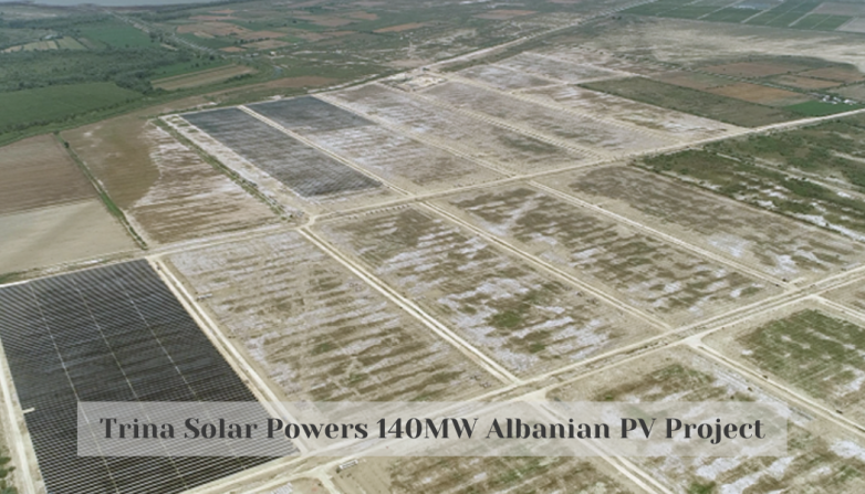 Trina Solar Powers 140MW Albanian PV Project