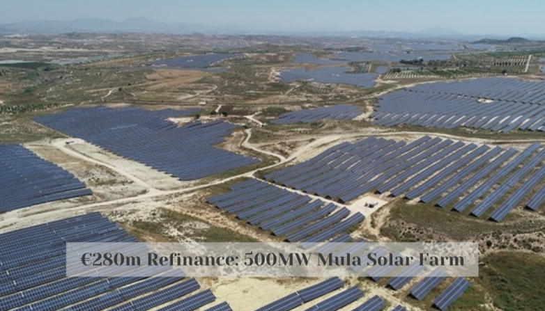 €280m Refinance: 500MW Mula Solar Farm