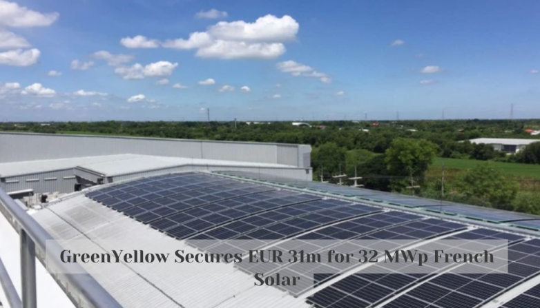 GreenYellow Secures EUR 31m for 32 MWp French Solar