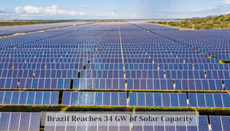 Brazil Reaches 34 GW of Solar Capacity