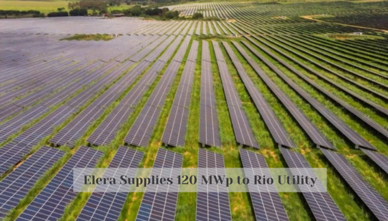 Elera Supplies 120 MWp to Rio Utility