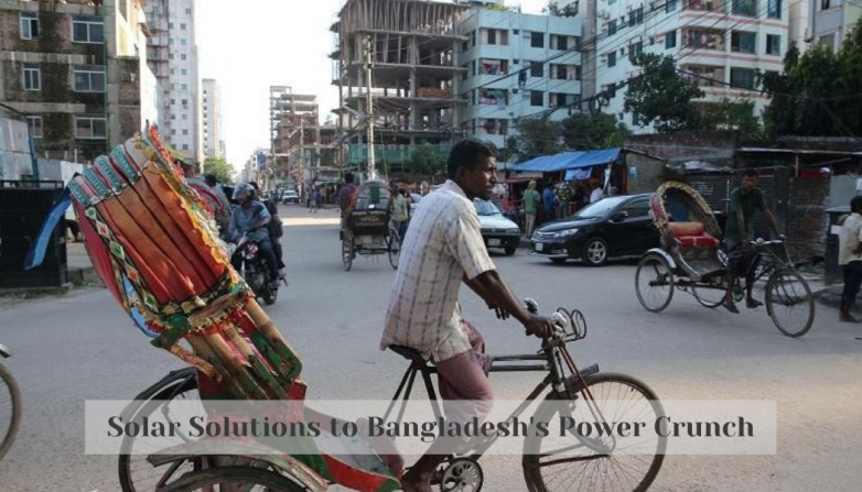 Solar Solutions to Bangladesh's Power Crunch