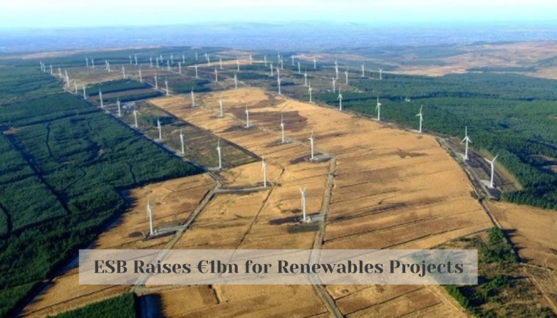 ESB Raises €1bn for Renewables Projects