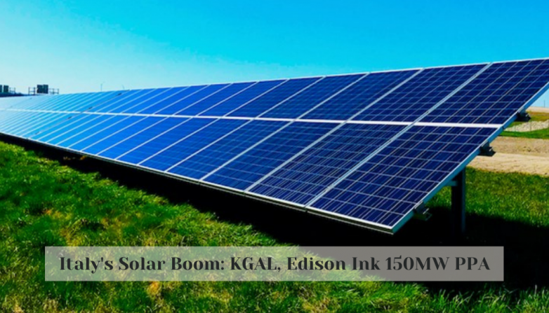 Italy's Solar Boom: KGAL, Edison Ink 150MW PPA