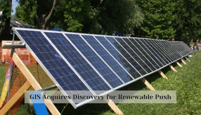 GIS Acquires Discovery for Renewable Push