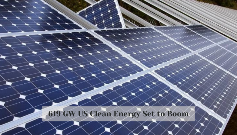 619 GW US Clean Energy Set to Boom