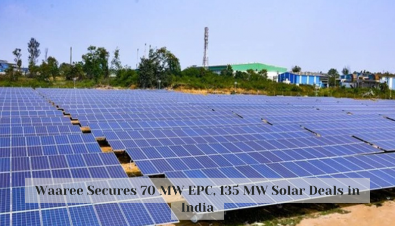 Waaree Secures 70 MW EPC, 135 MW Solar Deals in India