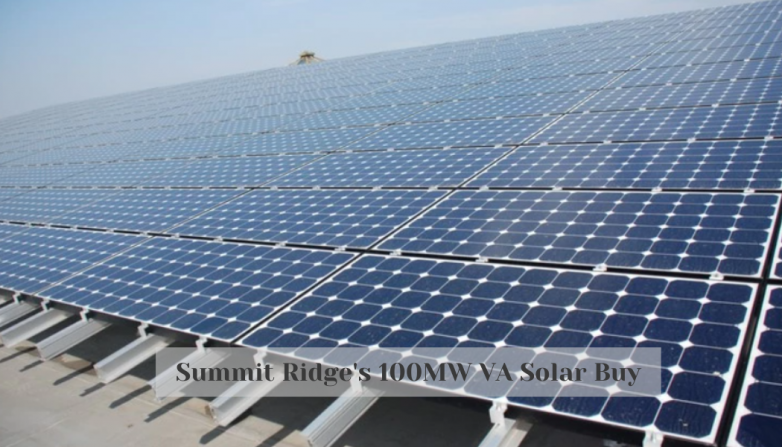 Summit Ridge's 100MW VA Solar Buy