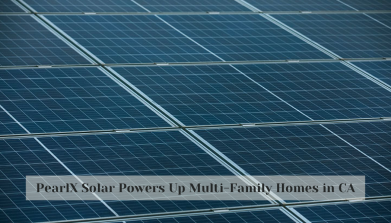 PearlX Solar Powers Up Multi-Family Homes in CA