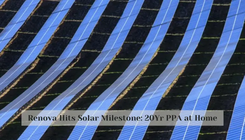 Renova Hits Solar Milestone: 20Yr PPA at Home