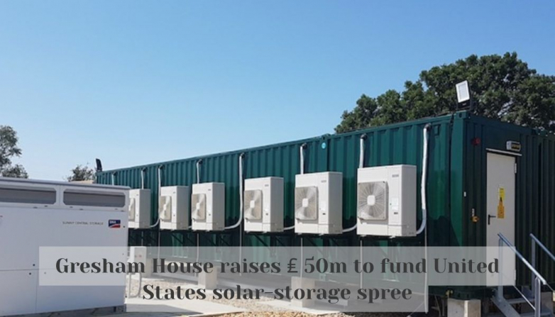 Gresham House raises ₤ 50m to fund United States solar-storage spree