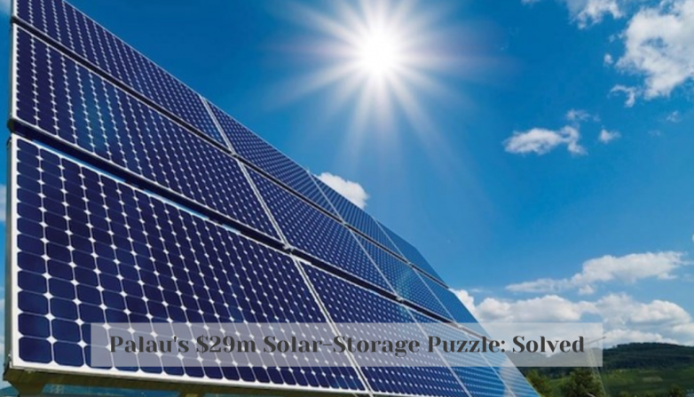 Palau's $29m Solar-Storage Puzzle: Solved