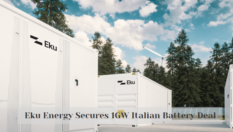 Eku Energy Secures 1GW Italian Battery Deal