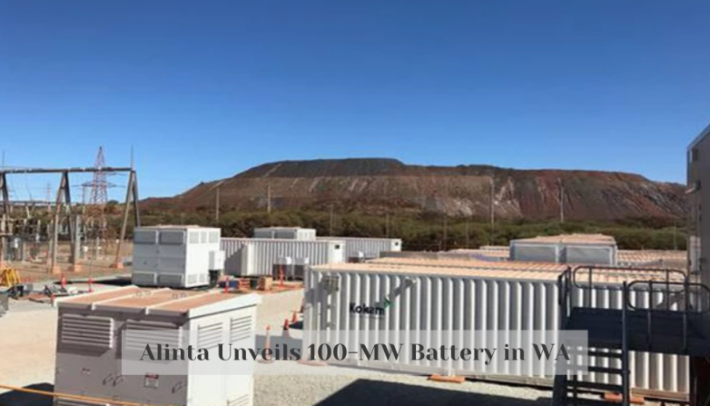 Alinta Unveils 100-MW Battery in WA