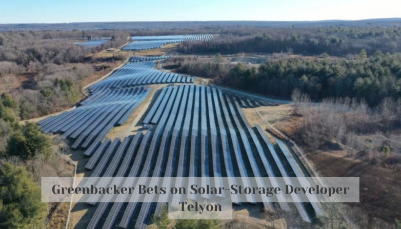 Greenbacker Bets on Solar-Storage Developer Telyon