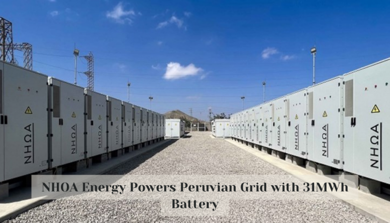 NHOA Energy Powers Peruvian Grid with 31MWh Battery