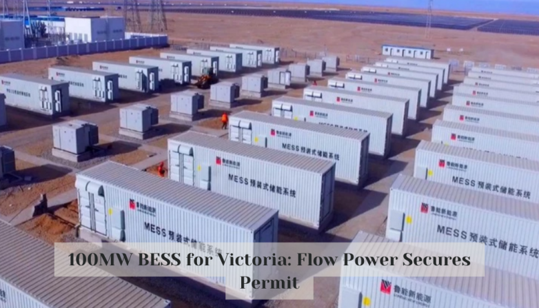 100MW BESS for Victoria: Flow Power Secures Permit
