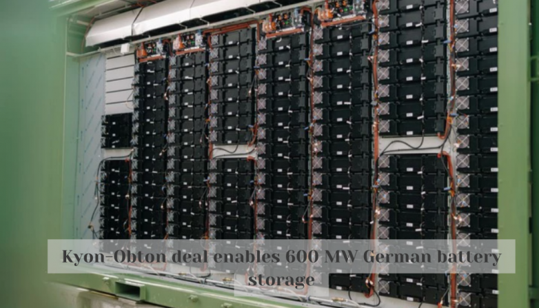 Kyon-Obton deal enables 600 MW German battery storage