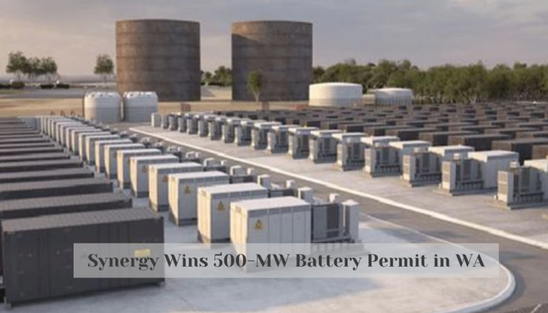 Synergy Wins 500-MW Battery Permit in WA
