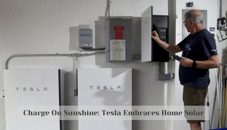 Charge On Sunshine: Tesla Embraces Home Solar