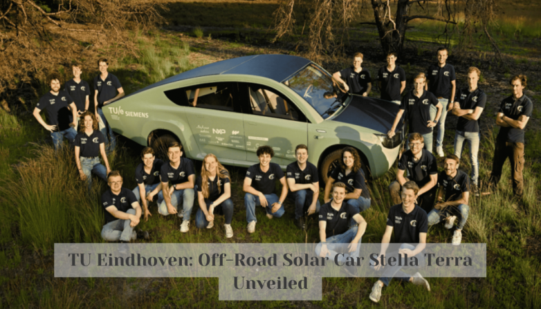 TU Eindhoven: Off-Road Solar Car Stella Terra Unveiled