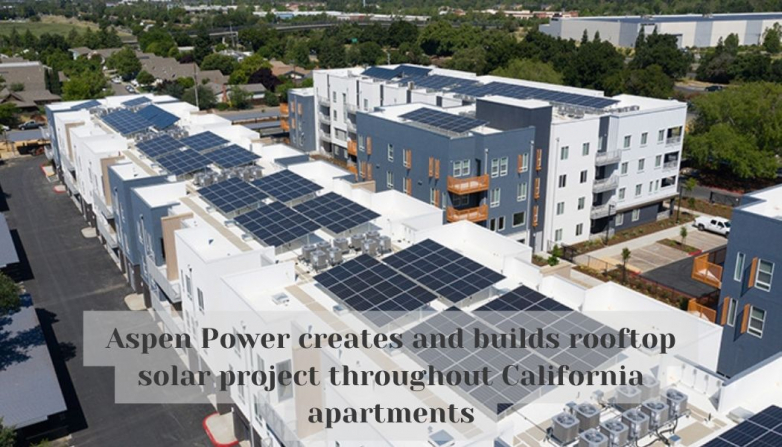 Aspen Power creates and builds rooftop solar project throughout California apartments