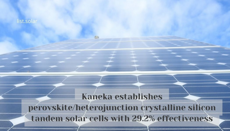 Kaneka establishes perovskite/heterojunction crystalline silicon tandem solar cells with 29.2% effectiveness