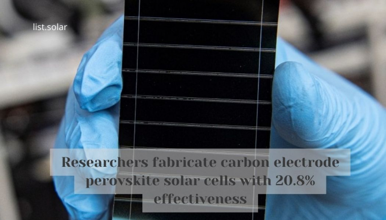 Researchers fabricate carbon electrode perovskite solar cells with 20.8% effectiveness