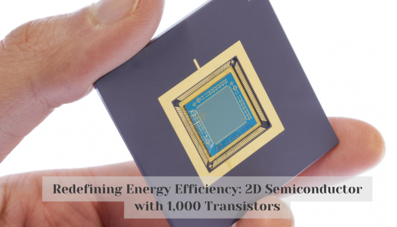 Redefining Energy Efficiency: 2D Semiconductor with 1,000 Transistors