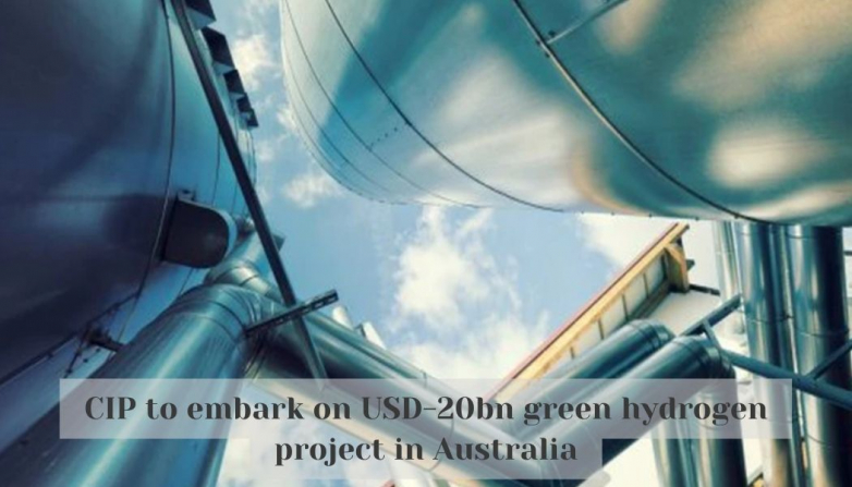 CIP to embark on USD-20bn green hydrogen project in Australia