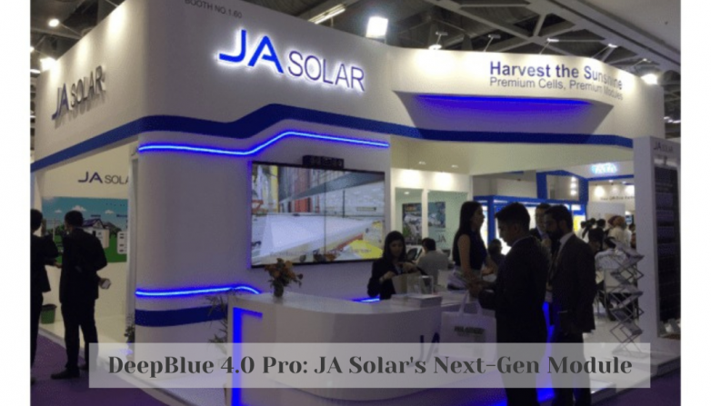 DeepBlue 4.0 Pro: JA Solar's Next-Gen Module