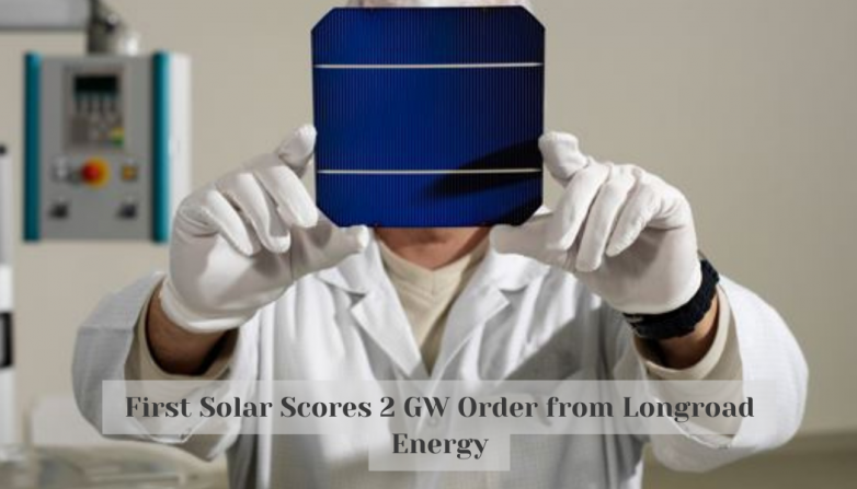First Solar Scores 2 GW Order from Longroad Energy